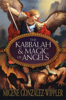 the kabbalah and magic of angels