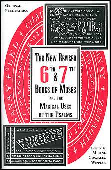 the new revised 6th and 7 th books of moses